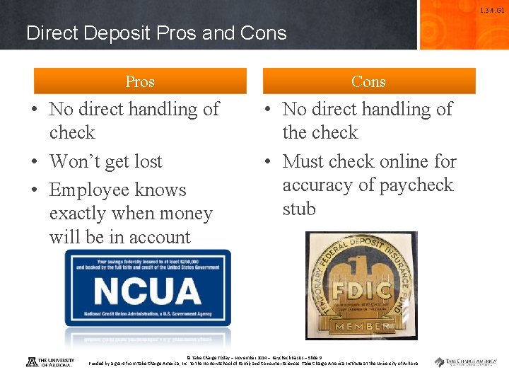 1. 3. 4. G 1 Direct Deposit Pros and Cons Pros • No direct