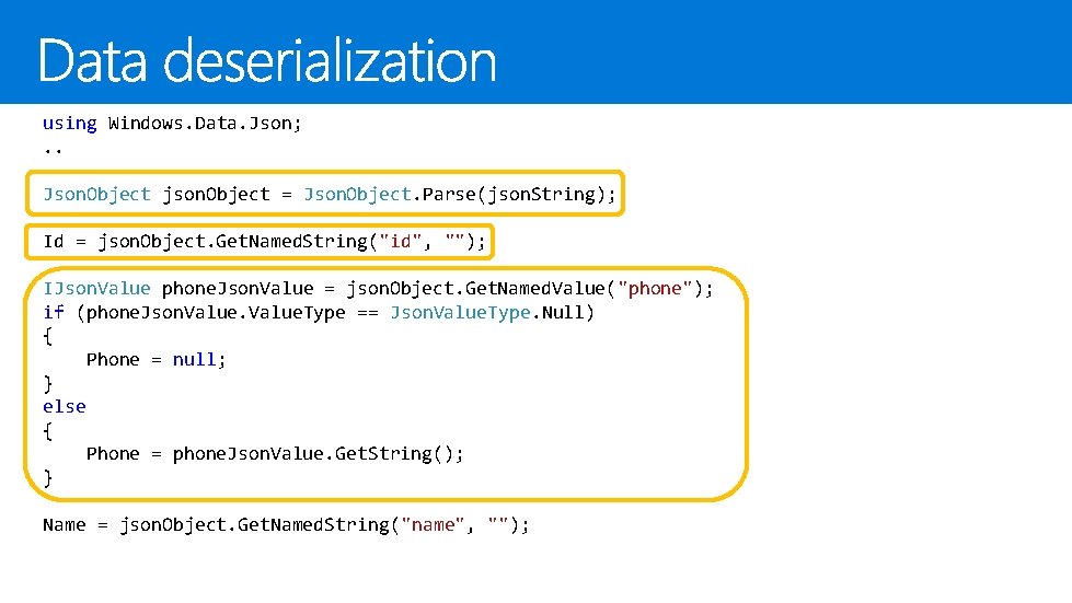  using Windows. Data. Json; . . Json. Object json. Object = Json. Object.