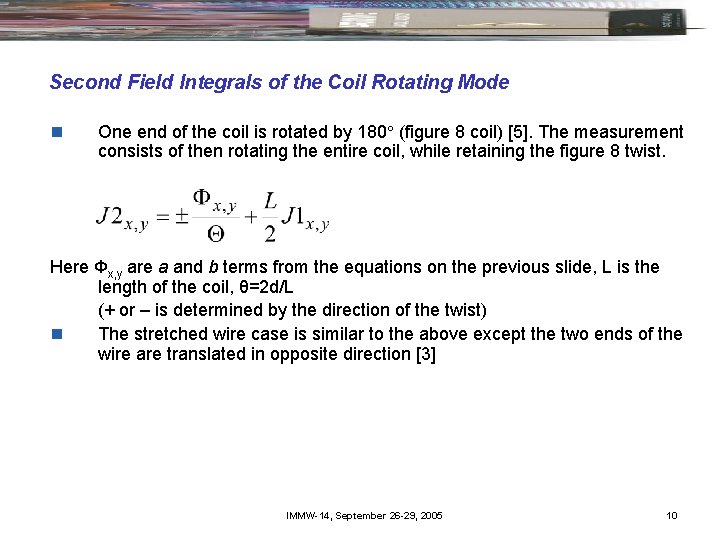 Second Field Integrals of the Coil Rotating Mode n One end of the coil