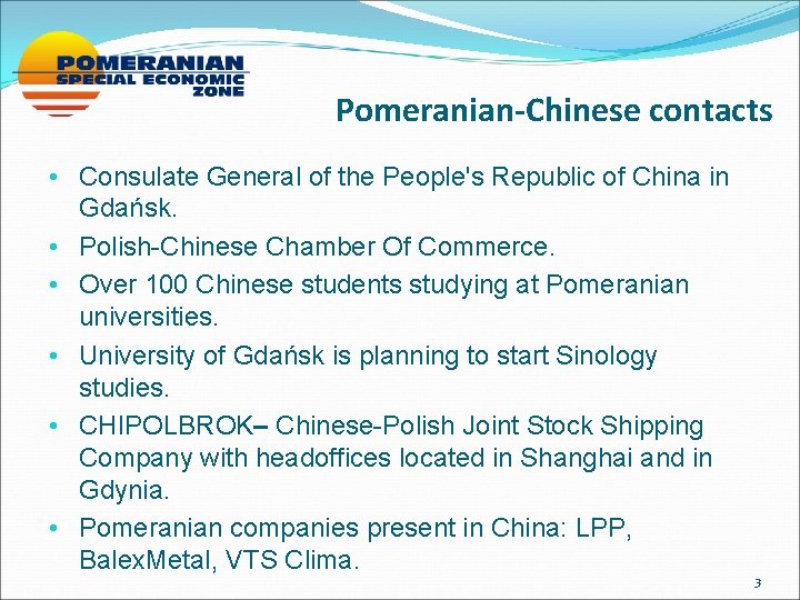 Pomeranian-Chinese contacts • Consulate General of the People's Republic of China in Gdańsk. •