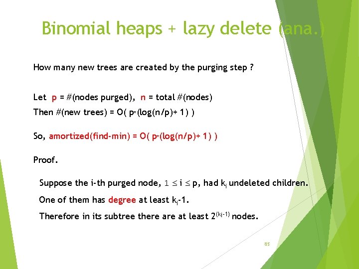 Binomial heaps + lazy delete (ana. ) How many new trees are created by