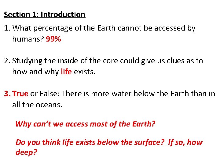 Section 1: Introduction 1. What percentage of the Earth cannot be accessed by humans?