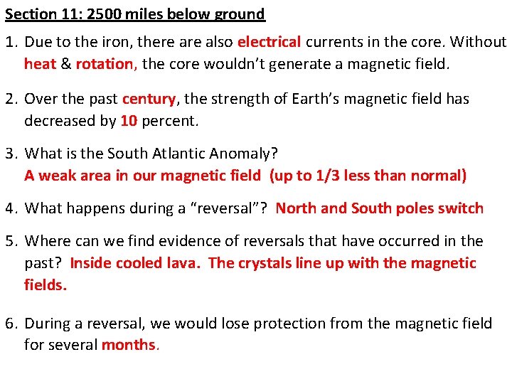 Section 11: 2500 miles below ground 1. Due to the iron, there also electrical