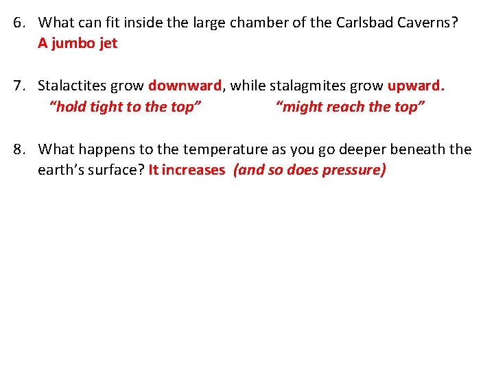 6. What can fit inside the large chamber of the Carlsbad Caverns? A jumbo