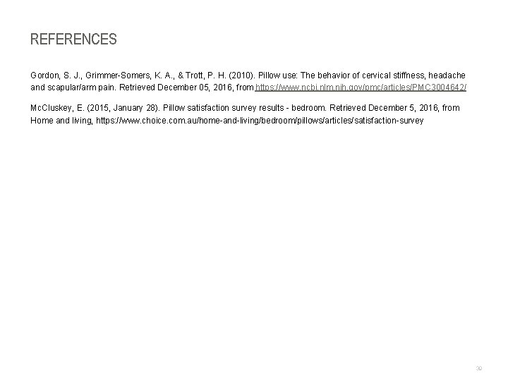 REFERENCES Gordon, S. J. , Grimmer-Somers, K. A. , & Trott, P. H. (2010).