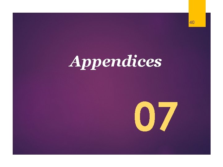 40 Appendices 07 © Duarte, Inc. 2014 