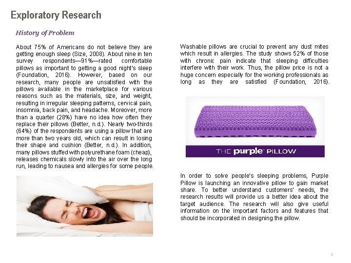 Exploratory Research History of Problem About 75% of Americans do not believe they are