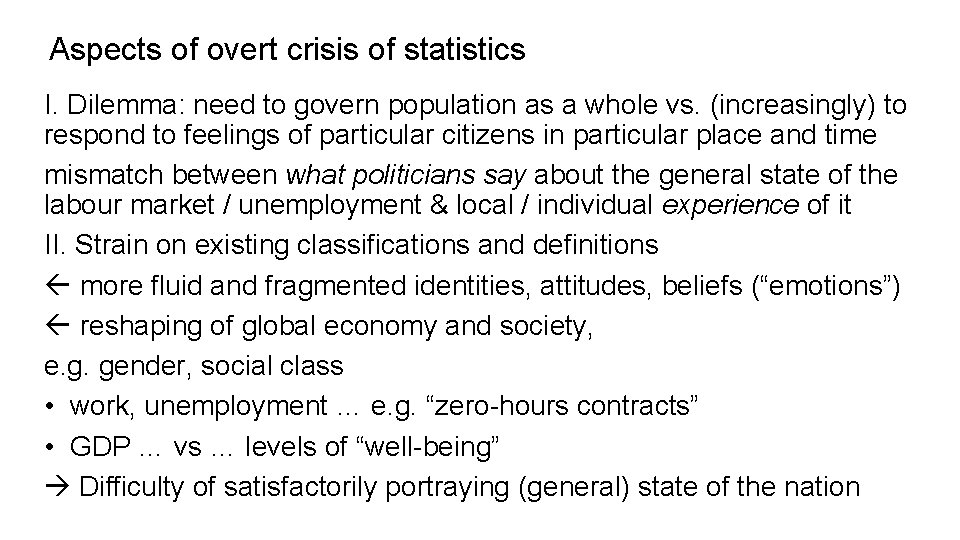 Aspects of overt crisis of statistics I. Dilemma: need to govern population as a