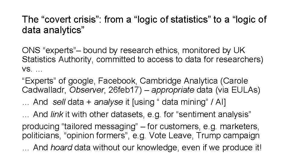 The “covert crisis”: from a “logic of statistics” to a “logic of data analytics”