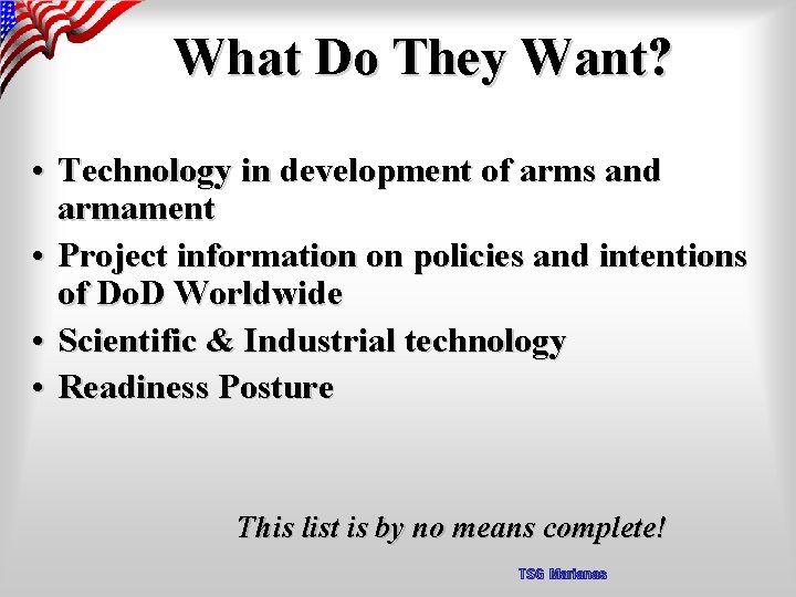 What Do They Want? • Technology in development of arms and armament • Project