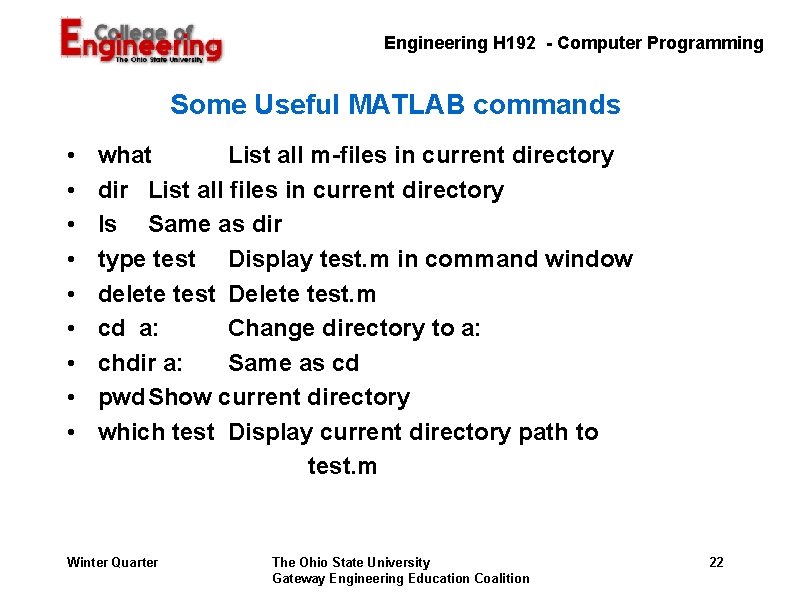 Engineering H 192 - Computer Programming Some Useful MATLAB commands • • • what Engineering H 192 - Computer Programming Some Useful MATLAB commands • • • what