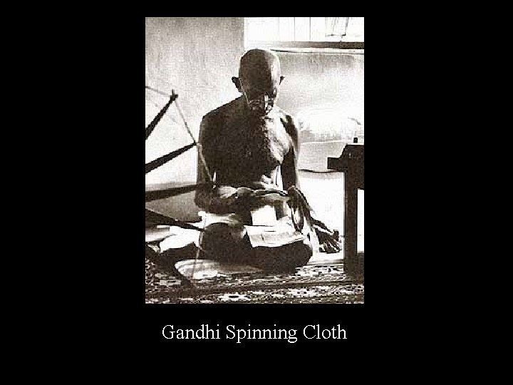 Gandhi Spinning Cloth 