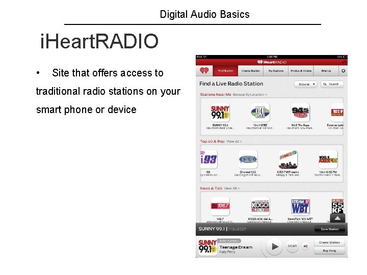 Digital Audio Basics i. Heart. RADIO • Site that offers access to traditional radio