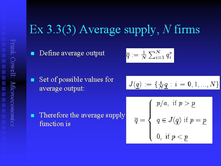 Ex 3. 3(3) Average supply, N firms Frank Cowell: Microeconomics n Define average output
