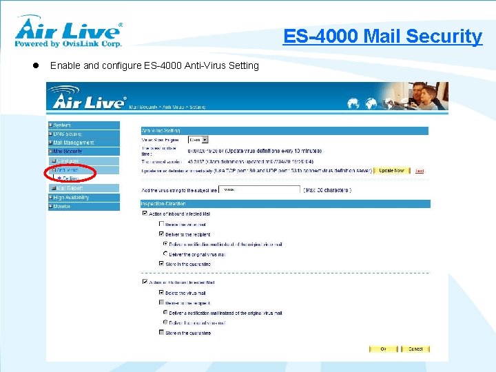 ES-4000 Mail Security l Enable and configure ES-4000 Anti-Virus Setting 
