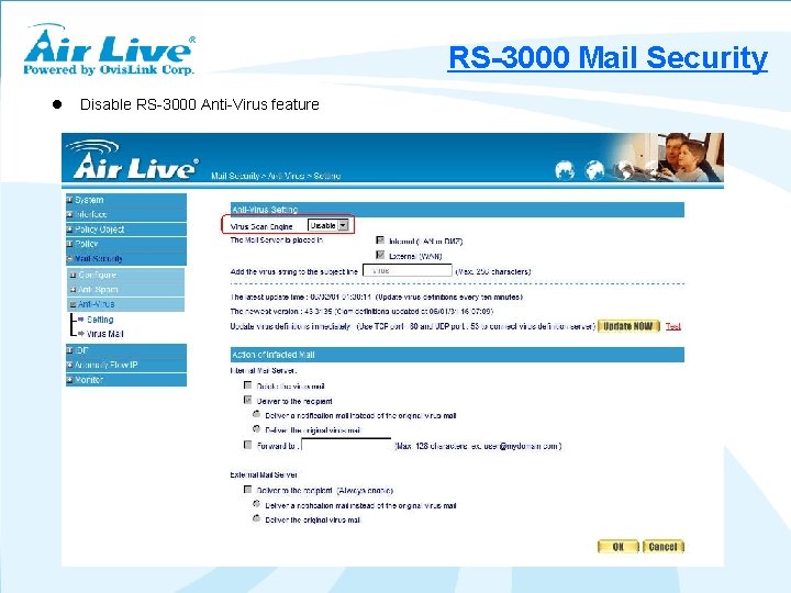 RS-3000 Mail Security l Disable RS-3000 Anti-Virus feature 