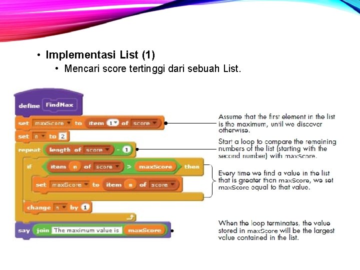  • Implementasi List (1) • Mencari score tertinggi dari sebuah List. 