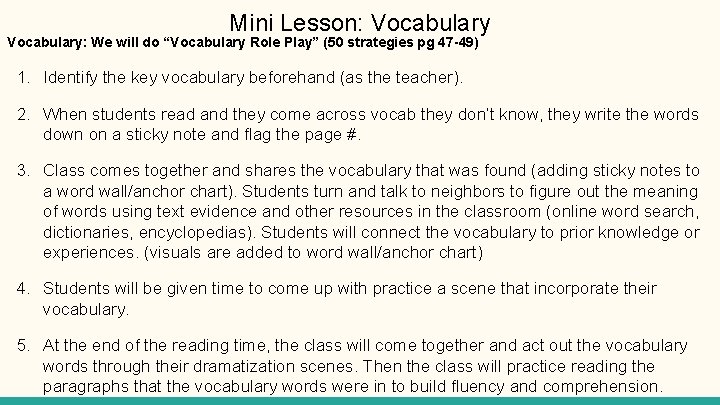 Mini Lesson: Vocabulary: We will do “Vocabulary Role Play” (50 strategies pg 47 -49)