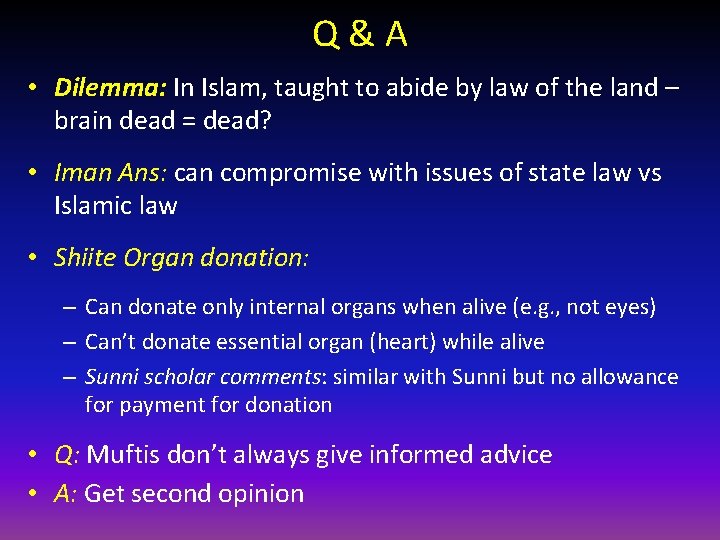 Q&A • Dilemma: In Islam, taught to abide by law of the land –