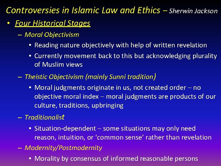 Controversies in Islamic Law and Ethics – Sherwin Jackson • Four Historical Stages –