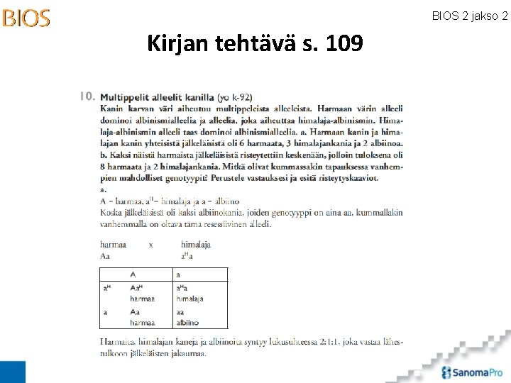 BIOS 2 jakso 2 Kirjan tehtävä s. 109 