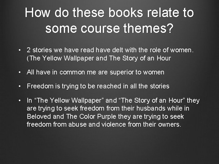 How do these books relate to some course themes? • 2 stories we have