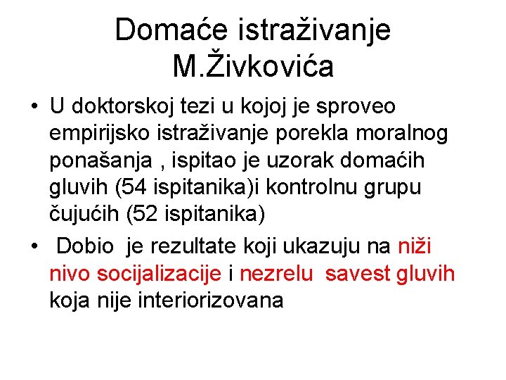 Domaće istraživanje M. Živkovića • U doktorskoj tezi u kojoj je sproveo empirijsko istraživanje