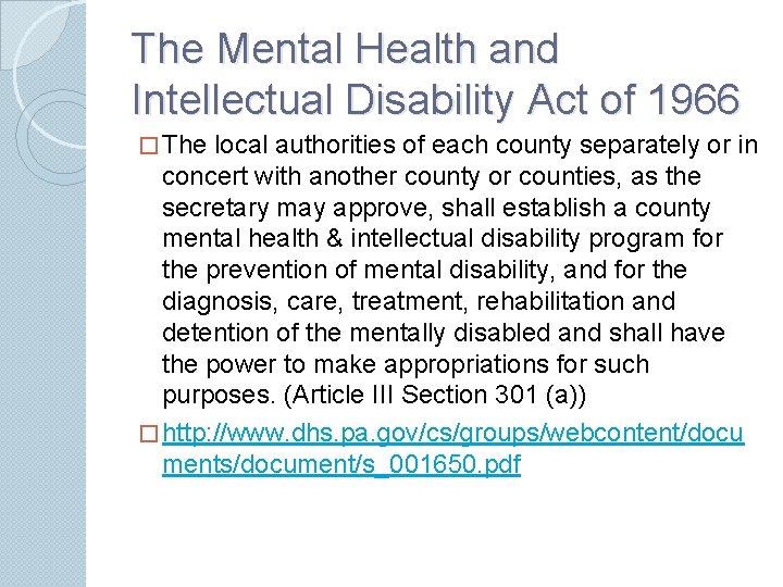 The Mental Health and Intellectual Disability Act of 1966 � The local authorities of