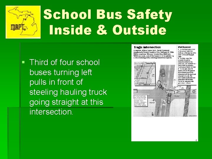 School Bus Safety Inside & Outside § Third of four school buses turning left