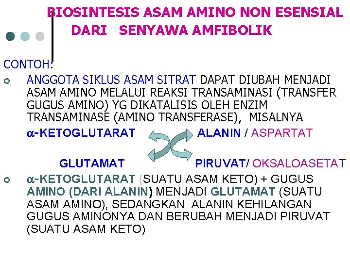 BIOSINTESIS ASAM AMINO NON ESENSIAL DARI SENYAWA AMFIBOLIK CONTOH: ¢ ANGGOTA SIKLUS ASAM SITRAT