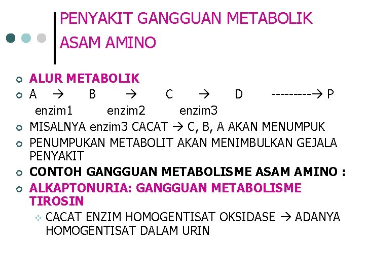 PENYAKIT GANGGUAN METABOLIK ASAM AMINO ¢ ¢ ¢ ALUR METABOLIK A B C D