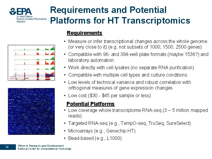 Requirements and Potential Platforms for HT Transcriptomics Requirements • Measure or infer transcriptional changes
