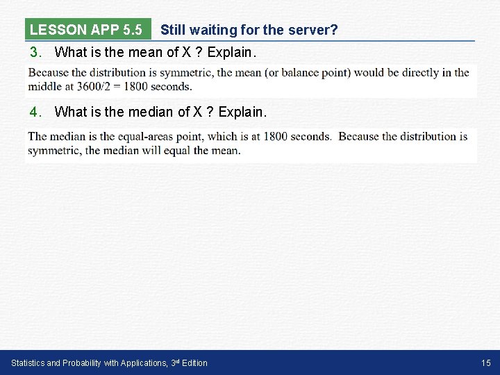 LESSON APP 5. 5 Still waiting for the server? 3. What is the mean