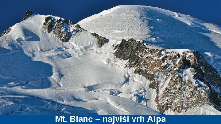 Mt. Blanc – najviši vrh Alpa 