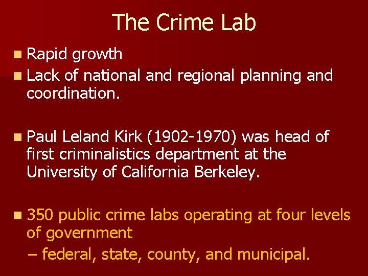 The Crime Lab n Rapid growth n Lack of national and regional planning and