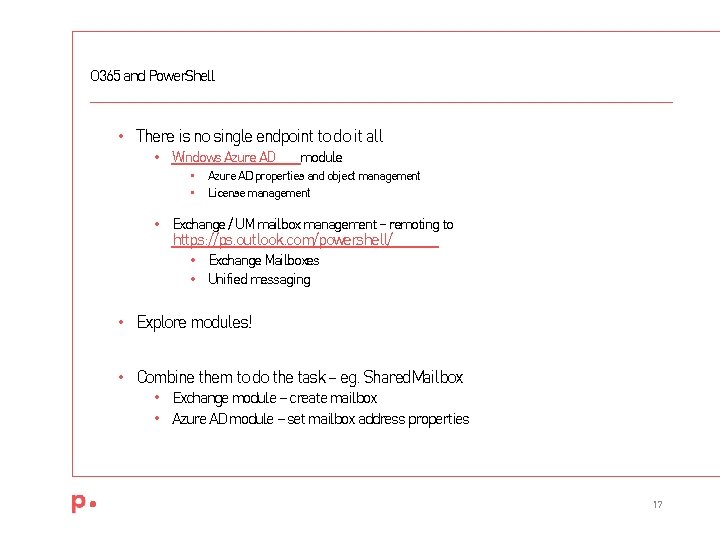 O 365 and Power. Shell • There is no single endpoint to do it O 365 and Power. Shell • There is no single endpoint to do it