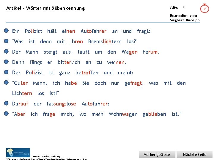 Übungsart: Artikel – Wörter mit Silbenkennung Seite: 5 Bearbeitet von: Siegbert Rudolph Ein Polizist