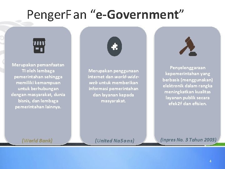 Penger. Fan “e-Government” Merupakan pemanfaatan TI oleh lembaga pemerintahan sehingga memiliki kemampuan untuk berhubungan