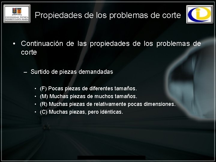 Propiedades de los problemas de corte • Continuación de las propiedades de los problemas