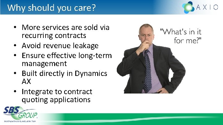 Why should you care? • More services are sold via recurring contracts • Avoid