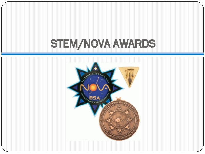 STEM/NOVA AWARDS 