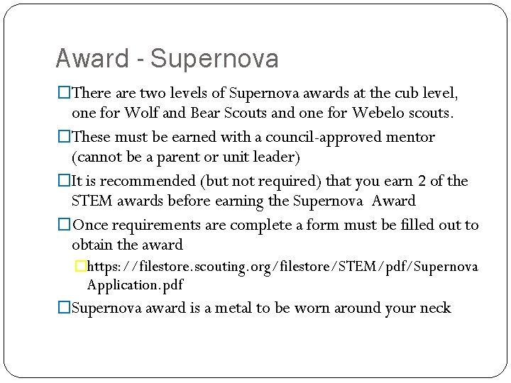 Award - Supernova �There are two levels of Supernova awards at the cub level,