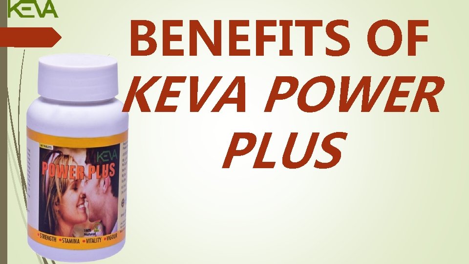 BENEFITS OF KEVA POWER PLUS 