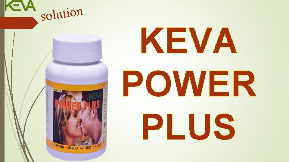n o i t u l o s KEVA POWER PLUS 