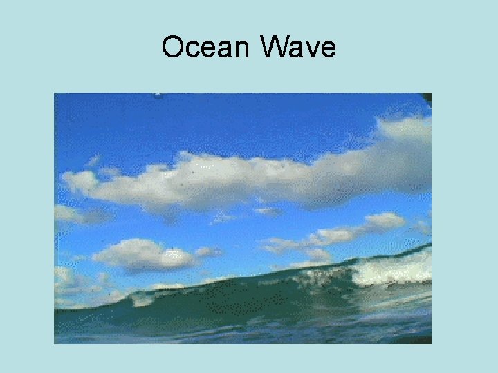 Ocean Wave 