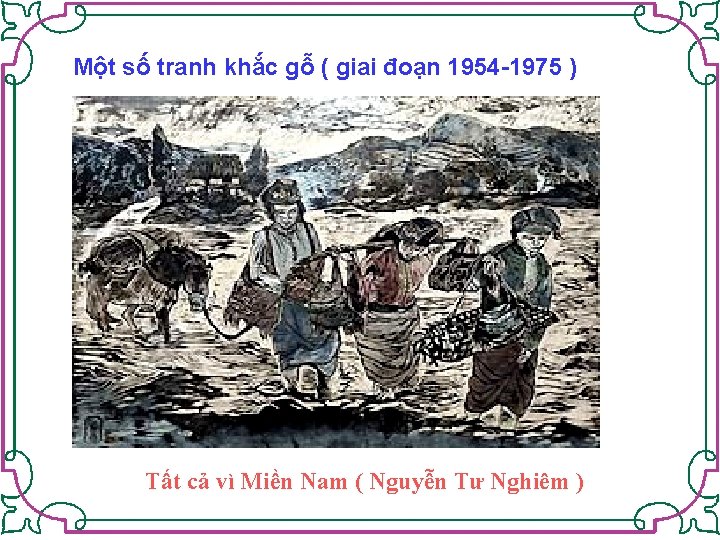 Một số tranh khắc gỗ ( giai đoạn 1954 -1975 ) Tất cả vì