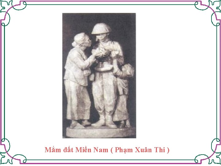 Mắm đất Miền Nam ( Phạm Xuân Thi ) 