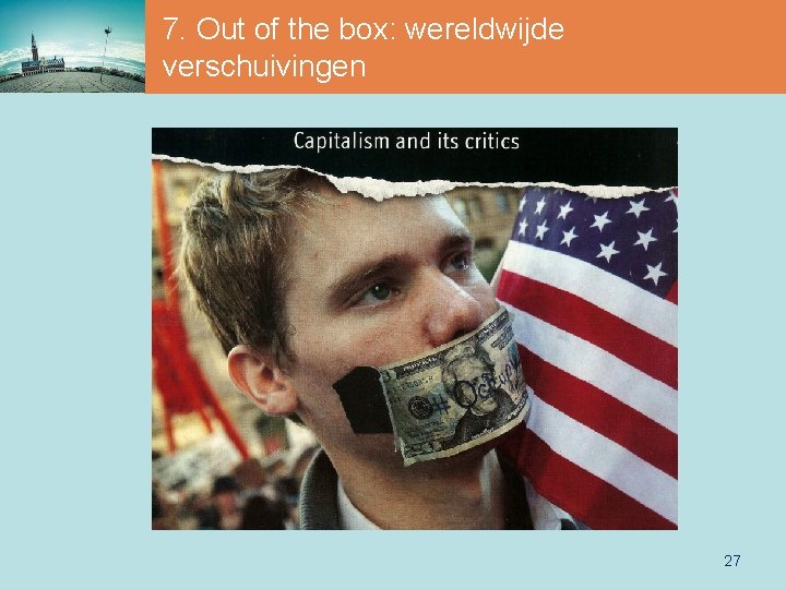 7. Out of the box: wereldwijde verschuivingen 27 