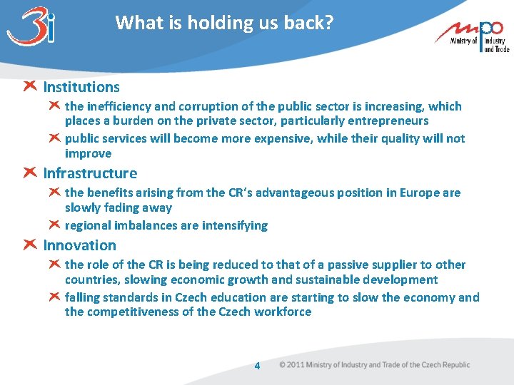 What is holding us back? Institutions the inefficiency and corruption of the public sector