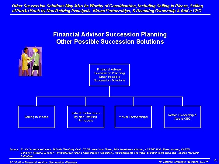 Other Succession Solutions May Also be Worthy of Consideration, Including Selling in Pieces, Selling